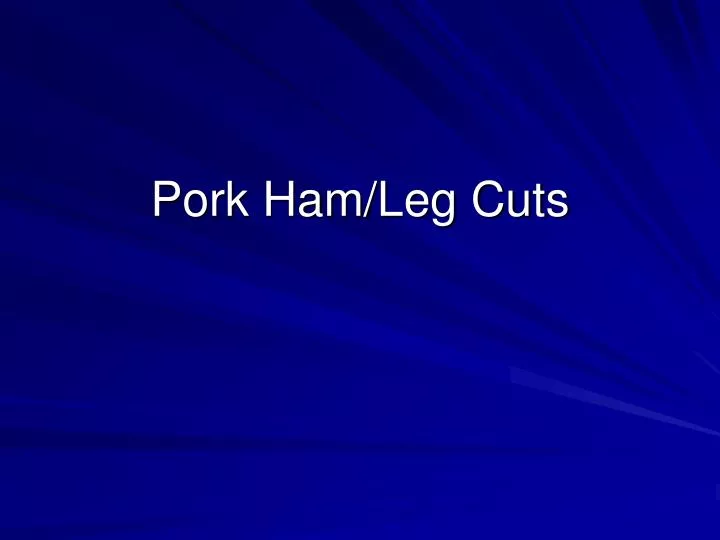 pork ham leg cuts