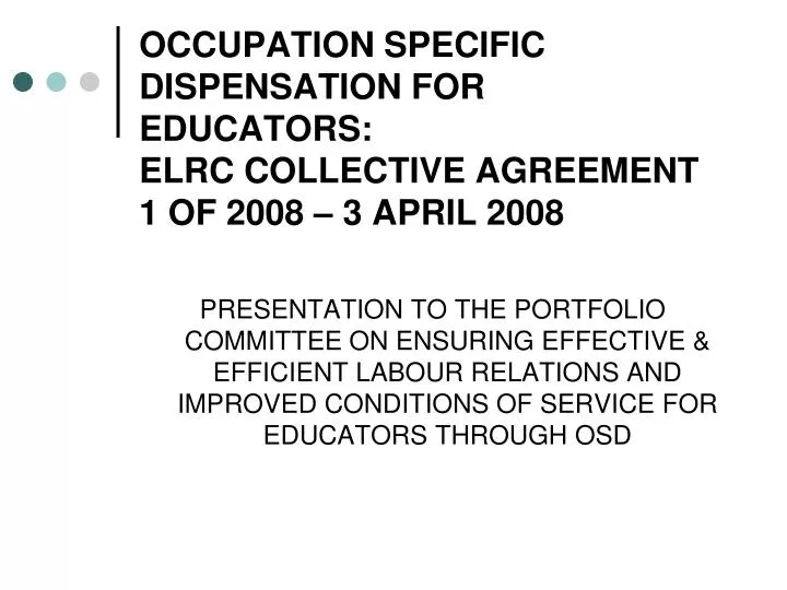 occupation specific dispensation for educators elrc collective agreement 1 of 2008 3 april 2008