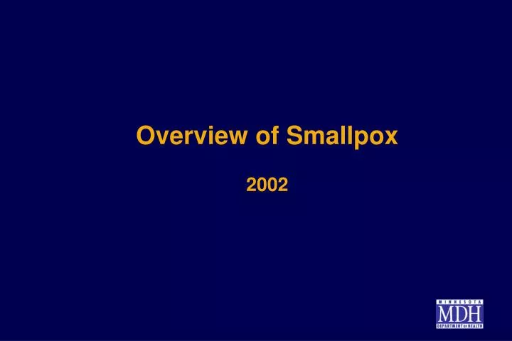 overview of smallpox 2002