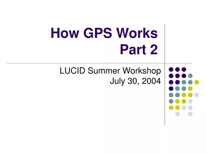 how gps works part 2