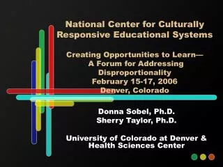 Donna Sobel, Ph.D. Sherry Taylor, Ph.D. University of Colorado at Denver &amp; Health Sciences Center