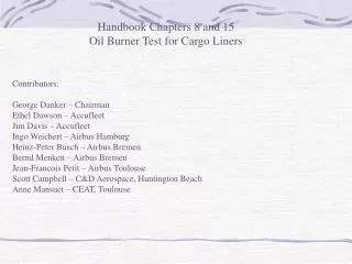 Handbook Chapters 8 and 15 Oil Burner Test for Cargo Liners