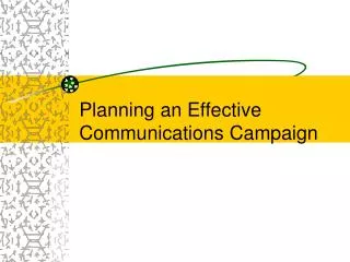 Planning an Effective Communications Campaign