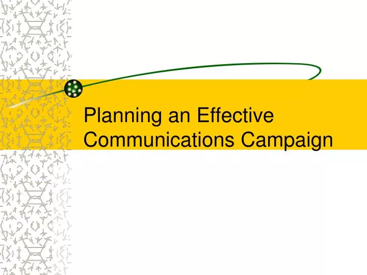 planning an effective communications campaign