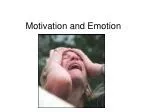 Motivation and Emotion - slide 1