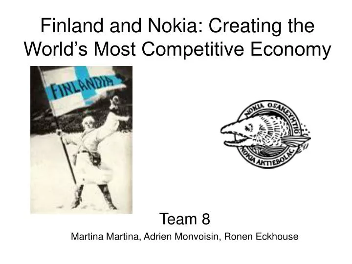 finland and nokia creating the world s most competitive economy