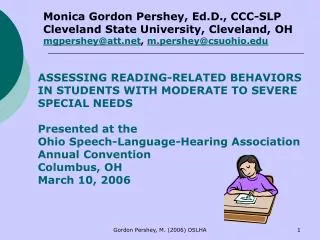 ASSESSING READING-RELATED BEHAVIORS IN STUDENTS WITH MODERATE TO SEVERE SPECIAL NEEDS Presented at the