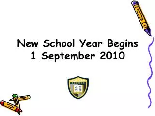 New School Year Begins 1 September 2010