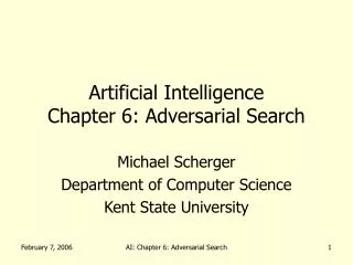 Artificial Intelligence Chapter 6: Adversarial Search
