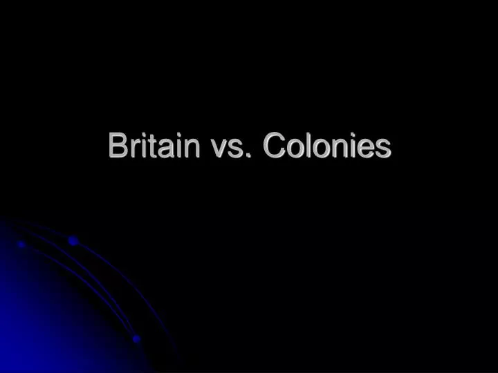 britain vs colonies