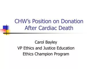 CHW’s Position on Donation After Cardiac Death