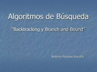 algoritmos de b squeda backtracking y branch and bound