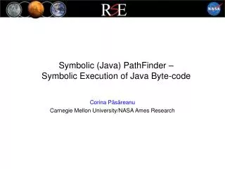 Symbolic (Java) PathFinder – Symbolic Execution of Java Byte-code