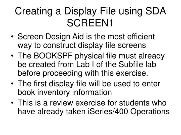 creating a display file using sda screen1