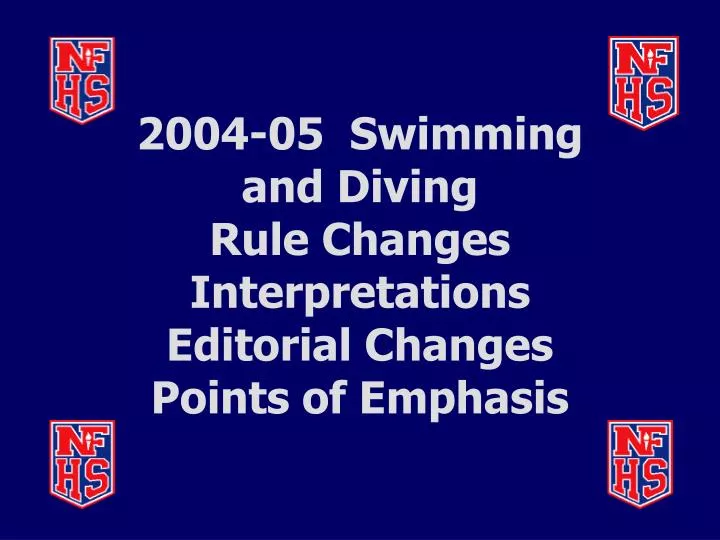 2004 05 swimming and diving rule changes interpretations editorial changes points of emphasis