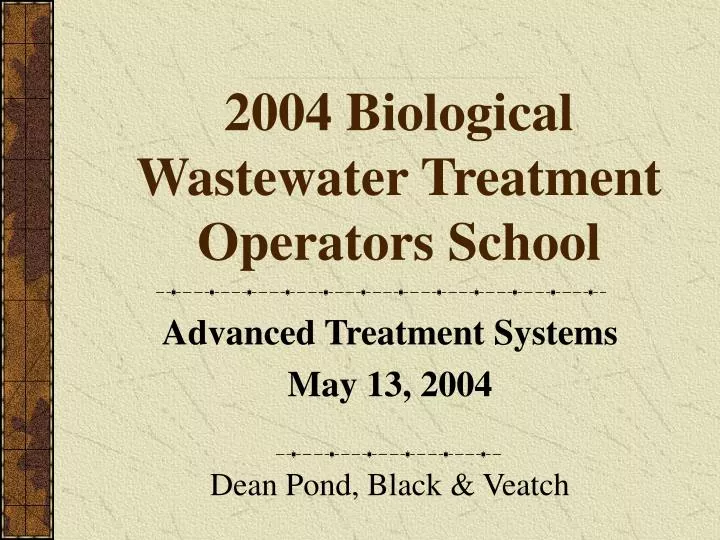 2004 biological wastewater treatment operators school