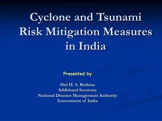 Cyclone and Tsunami Risk Mitigation Measures in India
