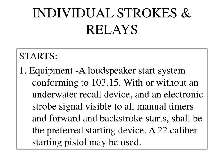 individual strokes relays
