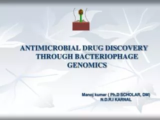 ANTIMICROBIAL DRUG DISCOVERY THROUGH BACTERIOPHAGE GENOMICS