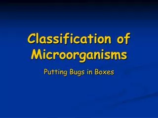 Classification of Microorganisms