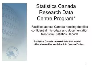 Statistics Canada Research Data Centre Program*