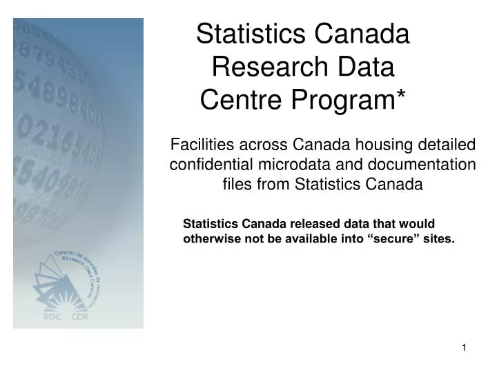 PPT - Statistics Canada Research Data Centre Program* PowerPoint