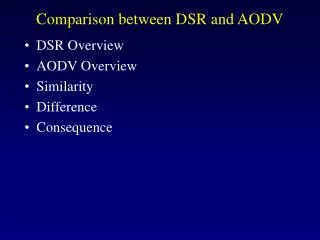 Comparison between DSR and AODV