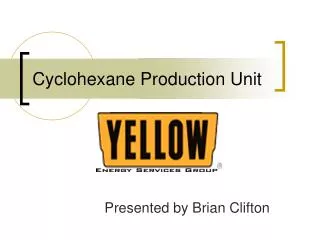 Cyclohexane Production Unit