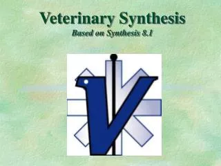 Veterinary Synthesis Based on Synthesis 8.1