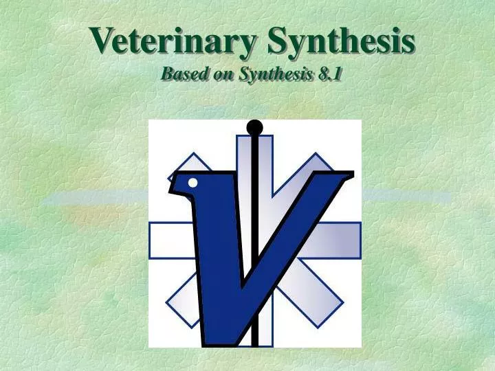 veterinary synthesis based on synthesis 8 1