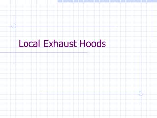 Local Exhaust Hoods