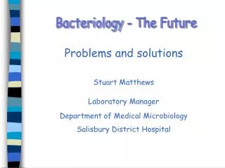 Bacteriology - The Future