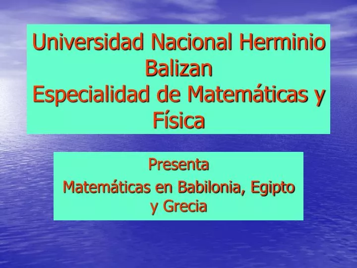 universidad nacional herminio balizan especialidad de matem ticas y f sica