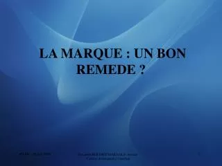 la marque un bon remede