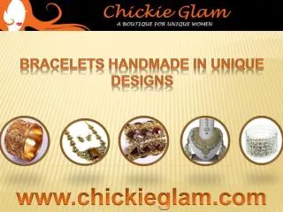 Bracelets handmade in unique designs