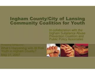 Ingham County/City of Lansing Community Coalition for Youth