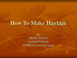 How To Make Haylage