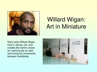 Willard Wigan: Art in Miniature