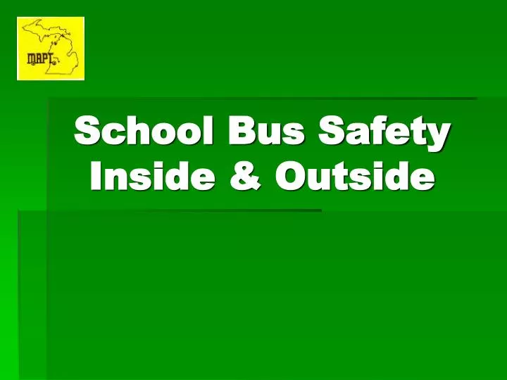 school bus safety inside outside