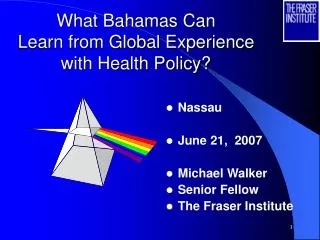 What Bahamas Can Learn from Global Experience with Health Policy?