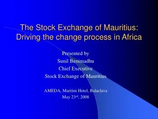 The Stock Exchange of Mauritius: Driving the change process in Africa