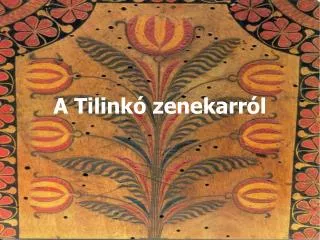 a tilink zenekarr l