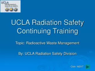UCLA Radiation Safety Continuing Training