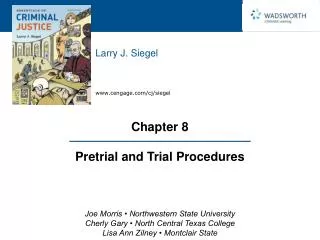 Chapter 8 Pretrial and Trial Procedures