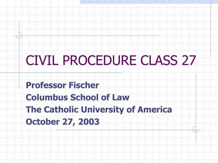 civil procedure class 27