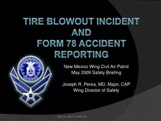 Tire blowout Incident and form 78 accident reporting