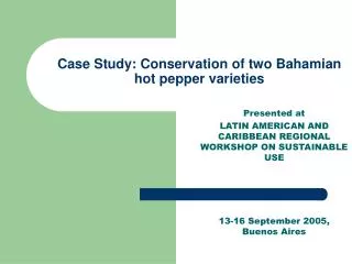 Case Study: Conservation of two Bahamian hot pepper varieties