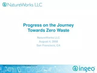 Progress on the Journey Towards Zero Waste