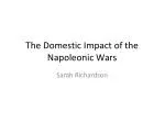 The Domestic Impact of the Napoleonic Wars