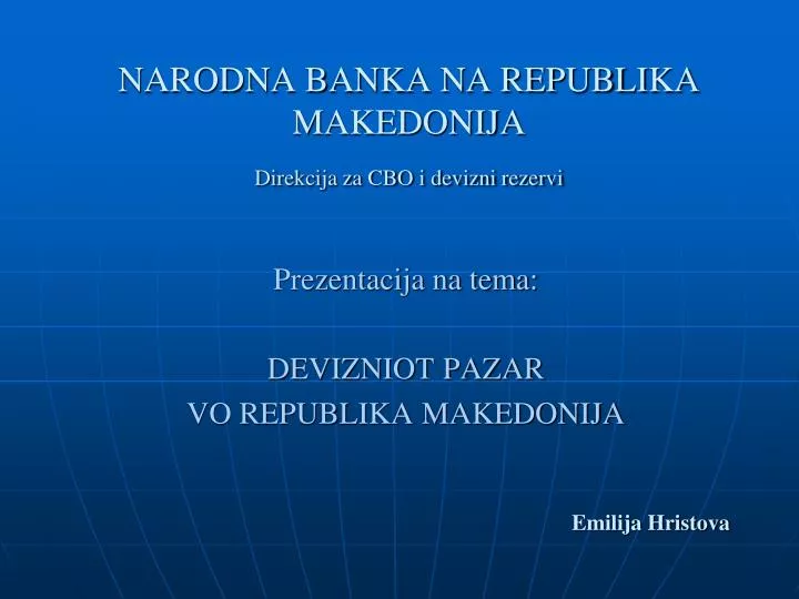 narodna banka na republika makedonija direkcija za cbo i devizni rezervi